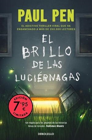 BRILLO DE LAS LUCIÉRNAGAS, EL  (CAMPAÑA EDICIÓN LIMITADA) | 9788466377515 | PEN, PAUL | Llibreria Aqualata | Comprar llibres en català i castellà online | Comprar llibres Igualada