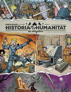 HISTÒRIA DE LA HUMANITAT EN VINYETES. LA CRISI DE LA BAIXA EDAT MITJANA VOL. 7 | 9788410390850 | FERNÁNDEZ, NORBERTO | Llibreria Aqualata | Comprar libros en catalán y castellano online | Comprar libros Igualada