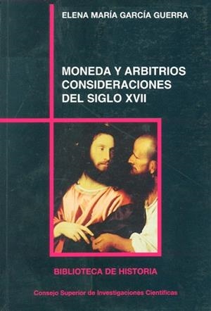 MONEDA Y ARBITRIOS : CONSIDERACIONES DEL SIGLO XVII | 9788400082086 | GARCIA GUERRA, ELENA MARIA (1966- ) | Llibreria Aqualata | Comprar libros en catalán y castellano online | Comprar libros Igualada