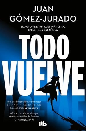 TODO VUELVE (TODO ARDE 2) | 9788410381117 | GÓMEZ-JURADO, JUAN | Llibreria Aqualata | Comprar llibres en català i castellà online | Comprar llibres Igualada