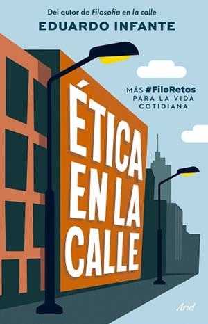 ÉTICA EN LA CALLE | 9788434438293 | INFANTE, EDUARDO | Llibreria Aqualata | Comprar llibres en català i castellà online | Comprar llibres Igualada