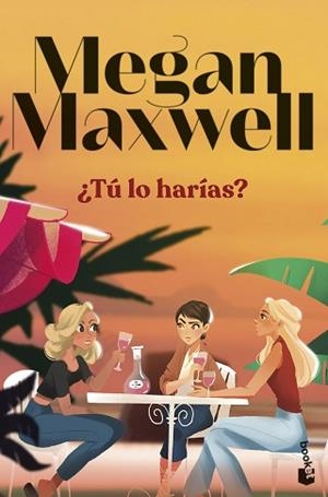 TÚ LO HARÍAS? | 9788408297703 | MAXWELL, MEGAN | Llibreria Aqualata | Comprar libros en catalán y castellano online | Comprar libros Igualada