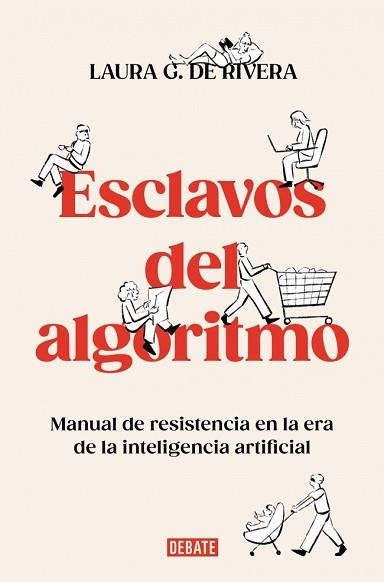 ESCLAVOS DEL ALGORITMO | 9788410214538 | DE RIVERA, LAURA G. | Llibreria Aqualata | Comprar libros en catalán y castellano online | Comprar libros Igualada