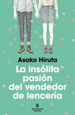INSÓLITA PASIÓN DEL VENDEDOR DE LENCERÍA, LA | 9788418897498 | HIRUTA, ASAKO | Llibreria Aqualata | Comprar libros en catalán y castellano online | Comprar libros Igualada