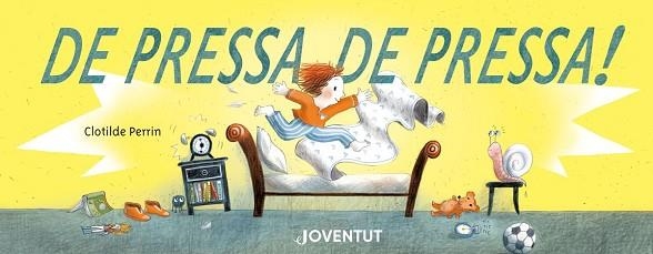 DE PRESSA, DE PRESSA! | 9788426146823 | PERRIN, CLOTILDE | Llibreria Aqualata | Comprar libros en catalán y castellano online | Comprar libros Igualada