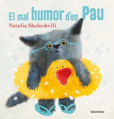 MAL HUMOR D'EN PAU, EL | 9788418558986 | SHALOSHVILI, NATALIA | Llibreria Aqualata | Comprar libros en catalán y castellano online | Comprar libros Igualada