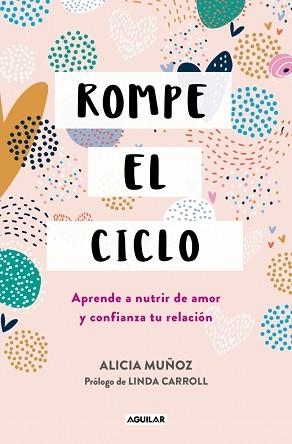 ROMPE EL CICLO | 9788403525375 | MUÑOZ, ALICIA | Llibreria Aqualata | Comprar libros en catalán y castellano online | Comprar libros Igualada
