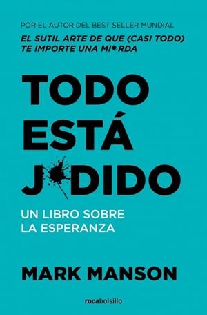 TODO ESTÁ JODIDO | 9788410197275 | MANSON, MARK | Llibreria Aqualata | Comprar llibres en català i castellà online | Comprar llibres Igualada