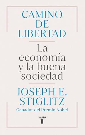CAMINO DE LIBERTAD | 9788430627165 | STIGLITZ, JOSEPH E. | Llibreria Aqualata | Comprar llibres en català i castellà online | Comprar llibres Igualada