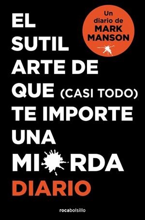 SUTIL ARTE DE QUE (CASI TODO) TE IMPORTE UNA MIERDA, EL. DIARIO | 9788410197268 | MANSON, MARK | Llibreria Aqualata | Comprar llibres en català i castellà online | Comprar llibres Igualada