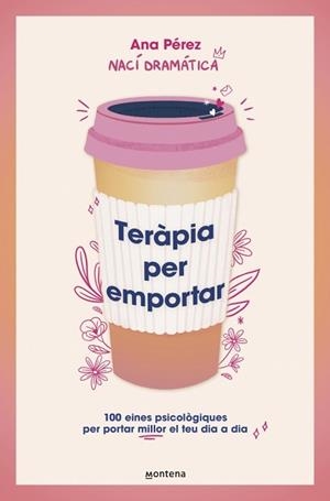TERÀPIA PER EMPORTAR | 9788410298842 | PÉREZ, ANA | Llibreria Aqualata | Comprar llibres en català i castellà online | Comprar llibres Igualada