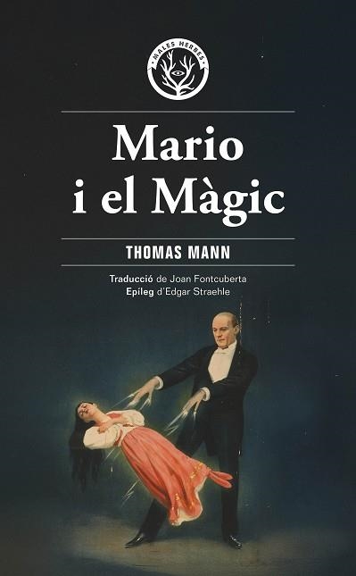 MARIO I EL MÀGIC | 9788412910940 | MANN, THOMAS | Llibreria Aqualata | Comprar libros en catalán y castellano online | Comprar libros Igualada