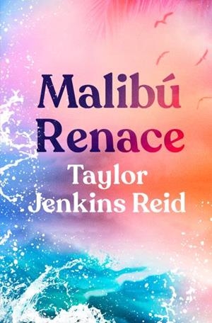 MALIBÚ RENACE | 9788419130402 | JENKINS REID, TAYLOR | Llibreria Aqualata | Comprar llibres en català i castellà online | Comprar llibres Igualada