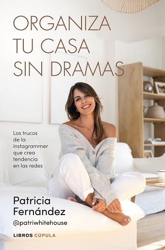 ORGANIZA TU CASA SIN DRAMAS | 9788448042226 | FERNÁNDEZ, PATRICIA | Llibreria Aqualata | Comprar llibres en català i castellà online | Comprar llibres Igualada