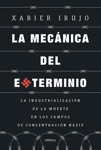 LA MECÁNICA DEL EXTERMINIO | 9788491997108 | IRUJO AMEZAGA, XABIER | Llibreria Aqualata | Comprar llibres en català i castellà online | Comprar llibres Igualada