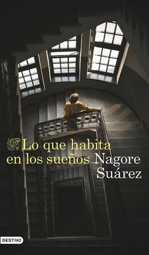 LO QUE HABITA EN LOS SUEÑOS | 9788423366705 | SUÁREZ, NAGORE | Llibreria Aqualata | Comprar llibres en català i castellà online | Comprar llibres Igualada