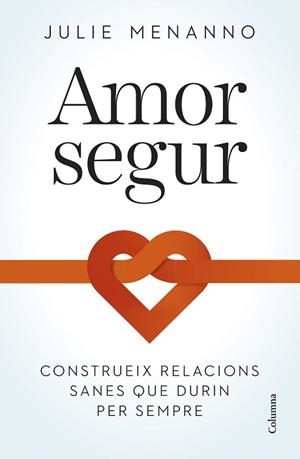 AMOR SEGUR | 9788466432795 | MENANNO, JULIE | Llibreria Aqualata | Comprar llibres en català i castellà online | Comprar llibres Igualada