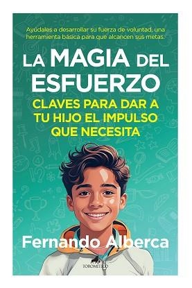 MAGIA DEL ESFUERZO, LA | 9788419962317 | ALBERCA, FERNANDO | Llibreria Aqualata | Comprar libros en catalán y castellano online | Comprar libros Igualada