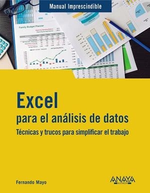 EXCEL PARA EL ANÁLISIS DE DATOS | 9788441550353 | MAYO, FERNANDO | Llibreria Aqualata | Comprar llibres en català i castellà online | Comprar llibres Igualada