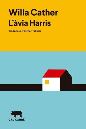 ÀVIA HARRIS, L' | 9788412863543 | CATHER, WILLA | Llibreria Aqualata | Comprar libros en catalán y castellano online | Comprar libros Igualada