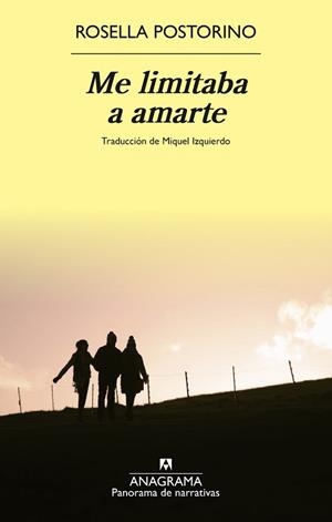 ME LIMITABA A AMARTE | 9788433929709 | POSTORINO, ROSELLA | Llibreria Aqualata | Comprar libros en catalán y castellano online | Comprar libros Igualada