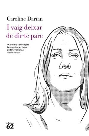 I VAIG DEIXAR DE DIR-TE PARE | 9788429782332 | DARIAN, CAROLINE | Llibreria Aqualata | Comprar llibres en català i castellà online | Comprar llibres Igualada