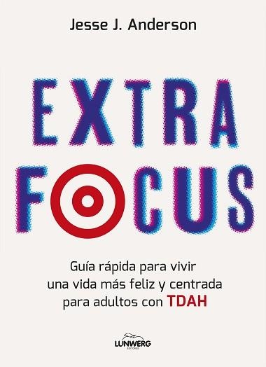 EXTRA FOCUS | 9788410378339 | ANDERSON, JESSE J. | Llibreria Aqualata | Comprar libros en catalán y castellano online | Comprar libros Igualada