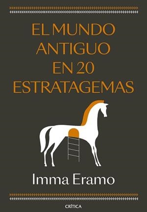 MUNDO ANTIGUO EN 20 ESTRATAGEMAS, EL | 9788491997122 | ERAMO, IMMA | Llibreria Aqualata | Comprar libros en catalán y castellano online | Comprar libros Igualada