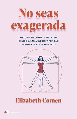 NO SEAS EXAGERADA | 9788410293366 | COMEN, ELIZABETH | Llibreria Aqualata | Comprar libros en catalán y castellano online | Comprar libros Igualada