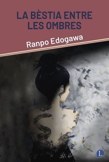 BÈSTIA ENTRE LES OMBRES, LA [CATALÀ] | 9788412707588 | EDOGAWA, RANPO | Llibreria Aqualata | Comprar llibres en català i castellà online | Comprar llibres Igualada