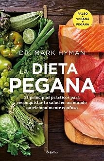 DIETA PEGANA, LA | 9788425367991 | HYMAN, DR. MARK | Llibreria Aqualata | Comprar libros en catalán y castellano online | Comprar libros Igualada