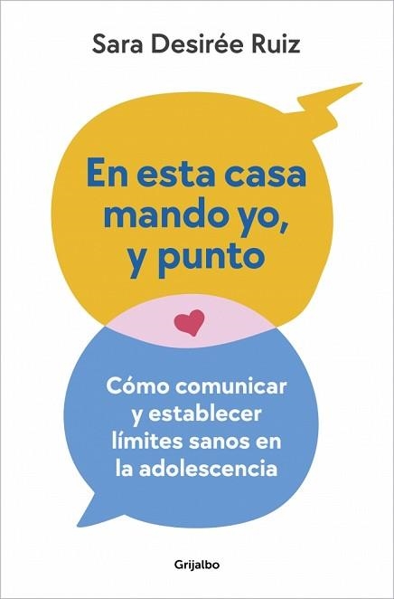 EN ESTA CASA MANDO YO, Y PUNTO | 9788425366703 | RUIZ, SARA DESIRÉE | Llibreria Aqualata | Comprar llibres en català i castellà online | Comprar llibres Igualada