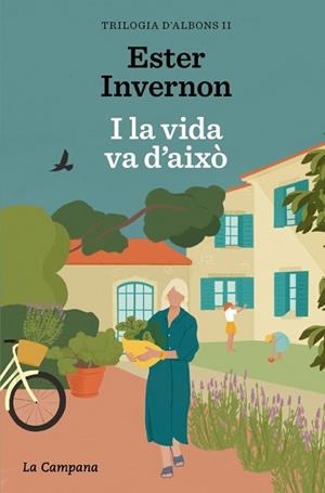 I LA VIDA VA D'AIXÒ (TRILOGIA D'ALBONS 2) | 9788419836519 | INVERNON, ESTER | Llibreria Aqualata | Comprar libros en catalán y castellano online | Comprar libros Igualada