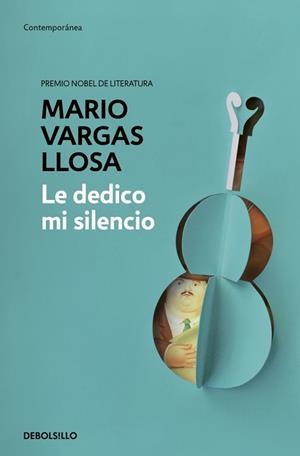 LE DEDICO MI SILENCIO | 9788466379779 | VARGAS LLOSA, MARIO | Llibreria Aqualata | Comprar llibres en català i castellà online | Comprar llibres Igualada