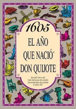 1605 EL AÑO QUE NACIO DON QUIJOTE | 9788489589834 | * | Llibreria Aqualata | Comprar libros en catalán y castellano online | Comprar libros Igualada