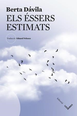 ÉSSERS ESTIMATS, ELS | 9788412901634 | DÁVILA, BERTA | Llibreria Aqualata | Comprar libros en catalán y castellano online | Comprar libros Igualada