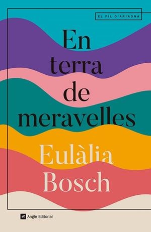 EN TERRA DE MERAVELLES | 9788410112667 | BOSCH, EULÀLIA | Llibreria Aqualata | Comprar llibres en català i castellà online | Comprar llibres Igualada