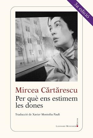 PER QUÈ ENS ESTIMEM LES DONES | 9788416554416 | CARTARESCU, MIRCEA | Llibreria Aqualata | Comprar llibres en català i castellà online | Comprar llibres Igualada