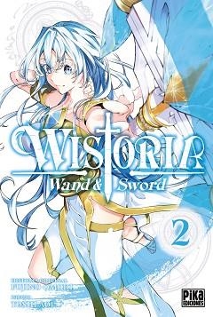 WISTORIA. WAND & SWORD, 2. | 9782811699048 | TOSHI AOI /  FUJINO OMORI | Llibreria Aqualata | Comprar llibres en català i castellà online | Comprar llibres Igualada