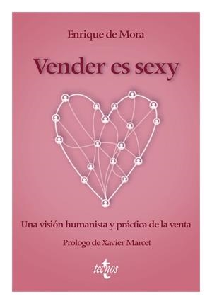 VENDER ES SEXY | 9788430992027 | MORA, ENRIQUE DE | Llibreria Aqualata | Comprar llibres en català i castellà online | Comprar llibres Igualada