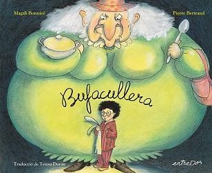 BUFACULLERA | 9788418900723 | BERTRAND, PIERRE | Llibreria Aqualata | Comprar libros en catalán y castellano online | Comprar libros Igualada