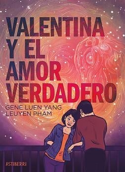 VALENTINA Y EL AMOR VERDADERO | 9788410332218 | LUEN YANG, GENE / PHAM, LEUYEN | Llibreria Aqualata | Comprar libros en catalán y castellano online | Comprar libros Igualada