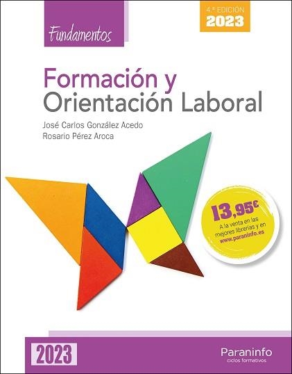 FORMACIÓN Y ORIENTACIÓN LABORAL. FUNDAMENTOS 4.ª EDICIÓN 2023 | 9788428362696 | GONZÁLEZ ACEDO, JOSÉ CARLOS / PÉREZ AROCA, ROSARIO | Llibreria Aqualata | Comprar libros en catalán y castellano online | Comprar libros Igualada