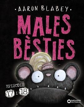 MALES BÈSTIES. EPISODIS 17 I 18 | 9788448964450 | BLABEY, AARON | Llibreria Aqualata | Comprar libros en catalán y castellano online | Comprar libros Igualada