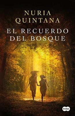 RECUERDO DEL BOSQUE, EL | 9788491297895 | QUINTANA, NURIA | Llibreria Aqualata | Comprar llibres en català i castellà online | Comprar llibres Igualada