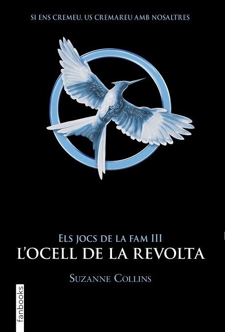 JOCS DE LA FAM III, ELS. L'OCELL DE LA REVOLTA | 9788417515959 | COLLINS, SUZANNE | Llibreria Aqualata | Comprar libros en catalán y castellano online | Comprar libros Igualada