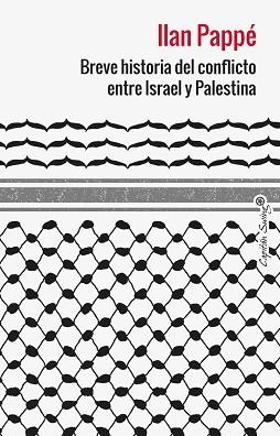 BREVE HISTORIA DEL CONFLICTO ENTRE ISRAEL Y PALESTINA | 9788412953039 | PAPPE, ILAN | Llibreria Aqualata | Comprar libros en catalán y castellano online | Comprar libros Igualada