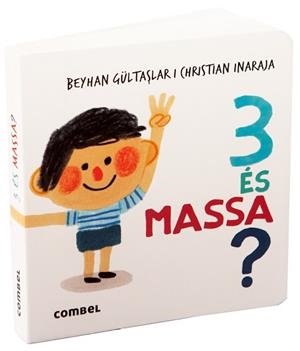 3 ÉS MASSA? | 9788411582391 | GÜLTASLAR, BEYHAN | Llibreria Aqualata | Comprar libros en catalán y castellano online | Comprar libros Igualada
