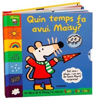 QUIN TEMPS FA AVUI, MAISY? | 9788411582377 | COUSINS, LUCY | Llibreria Aqualata | Comprar llibres en català i castellà online | Comprar llibres Igualada