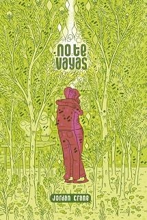 NO TE VAYAS | 9788418809804 | CRANE, JORDAN | Llibreria Aqualata | Comprar llibres en català i castellà online | Comprar llibres Igualada